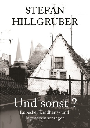 Und sonst? von Hillgruber,  Stefan