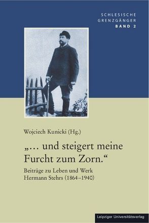 „… und steigert meine Furcht zum Zorn.“ von Kunicki,  Wojciech