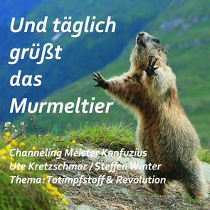 Und täglich grüßt das Murmeltier CD von Kretzschmar,  Ute