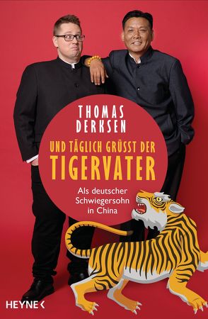 Und täglich grüßt der Tigervater von Derksen,  Thomas