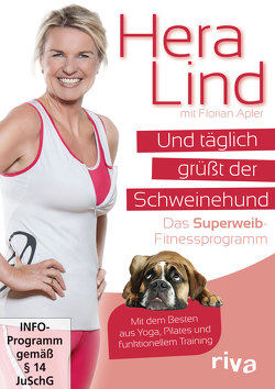 Und täglich grüßt der Schweinehund von Apler,  Florian, Lind,  Hera