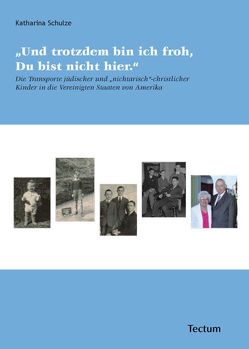 „Und trotzdem bin ich froh, Du bist nicht hier.“ von Schulze,  Katharina