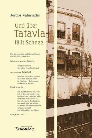 Und über Tatavla fällt Schnee von Andac,  Feridun, Dagyeli-Bohne,  Helga, Pschera,  Mario, Valasiadis,  Jorgos