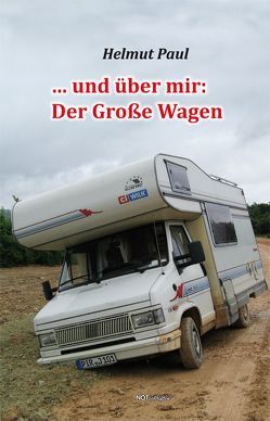 … und über mir: Der Große Wagen von Paul,  Helmut