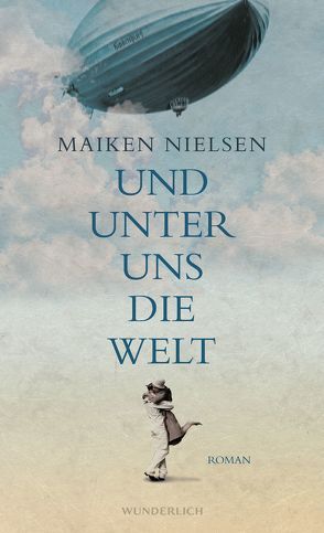 Und unter uns die Welt von Nielsen,  Maiken