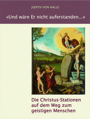 Und wäre Er nicht auferstanden … von Halle,  Judith von, Tradowsky,  Peter