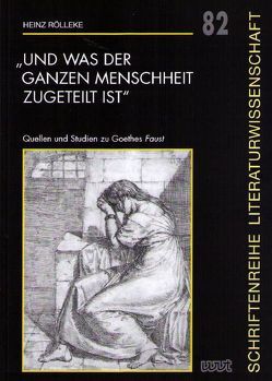 „Und was der ganzen Menschheit zugeteilt ist“ von Rölleke,  Heinz