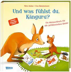 Und was fühlst du, Känguru? von Imlau,  Nora, Rammensee,  Lisa