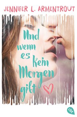 Und wenn es kein Morgen gibt von Armentrout,  Jennifer L., Hansen-Schmidt,  Anja