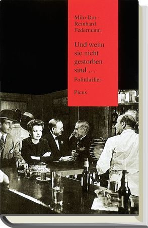 Und wenn sie nicht gestorben sind… von Dor,  Milo, Federmann,  Reinhard