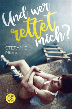 Und wer rettet mich? von Neeb,  Stefanie