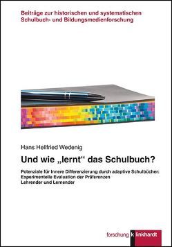 Und wie „lernt“ das Schulbuch? von Wedenig,  Hans Hellfried