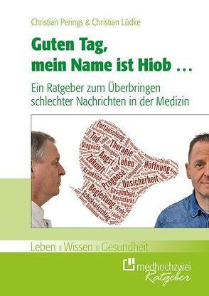 Guten Tag, mein Name ist Hiob … von Lüdke,  Christian, Perings,  Christian