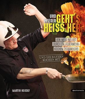 Und wieder geht´s heiss her von Nejedly,  Martin