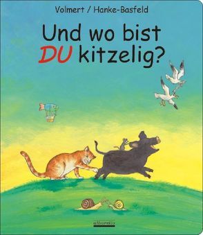 Und wo bist du kitzelig? von Hanke-Basfeld,  Magdalene, Volmert,  Julia