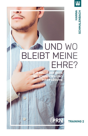 Und wo bleibt meine Ehre? von Schmalenbach,  Hanna