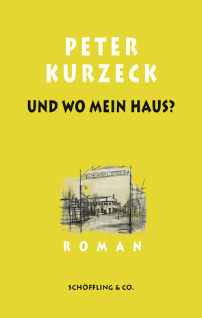 Und wo mein Haus? von Deuble,  Rudi, Kurzeck,  Peter