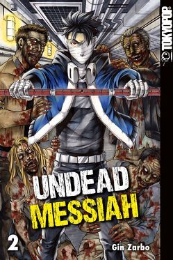 Undead Messiah 02 von Zarbo,  Gin