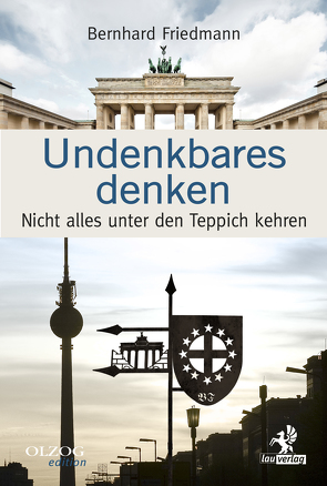 Undenkbares denken von Friedman,  Bernhard