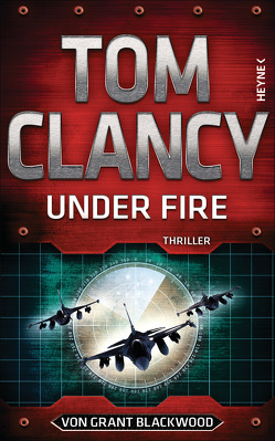 Under Fire von Blackwood,  Grant, Clancy,  Tom, Dürr,  Karlheinz