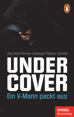 Undercover von Diehl,  Jörg, Lehberger,  Roman, Schmid,  Fidelius