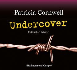 Undercover von Cornwell,  Patrica, Schäfer,  Herbert