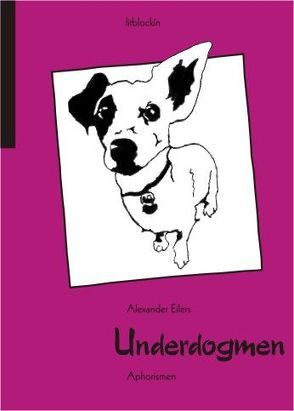 Underdogmen von Eilers,  Alexander