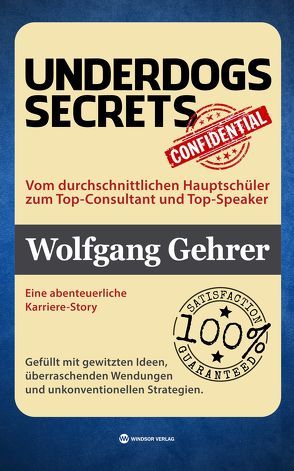 Underdogs Secrets von Gehrer,  Wolfgang