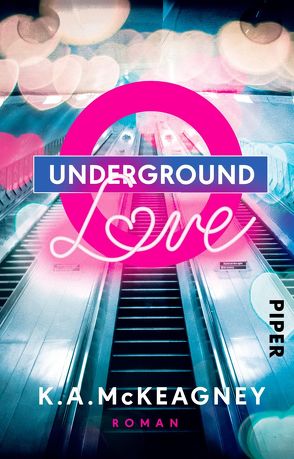 Underground Love von Kubis,  Lene, McKeagney,  K.A.