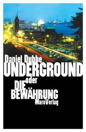 Underground von Dubbe,  Daniel