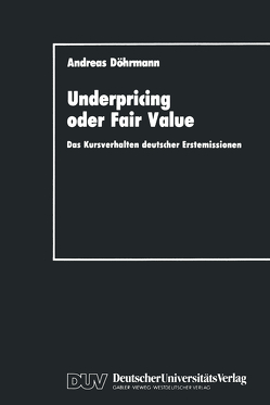 Underpricing oder Fair Value von Döhrmann,  Andreas