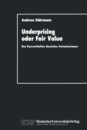 Underpricing oder Fair Value von Döhrmann,  Andreas