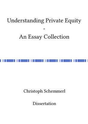 Understanding Private Equity – An Essay Collection von Schemmerl,  Christoph