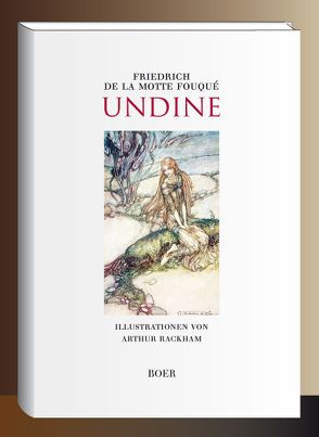 Undine von Fouqué,  Friedrich de la Motte, Rackham,  Arthur