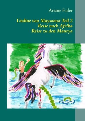 Undine von Maysoona von Failer,  Ariane