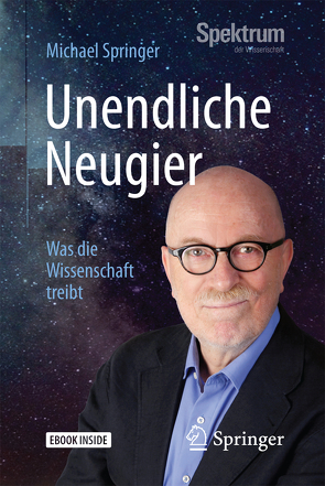 Unendliche Neugier von Springer,  Michael