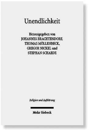 Unendlichkeit von Brachtendorf,  Johannes, Möllenbeck,  Thomas, Nickel,  Gregor, Schaede,  Stephan