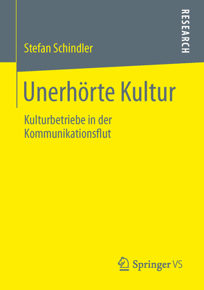 Unerhörte Kultur von Schindler,  Stefan