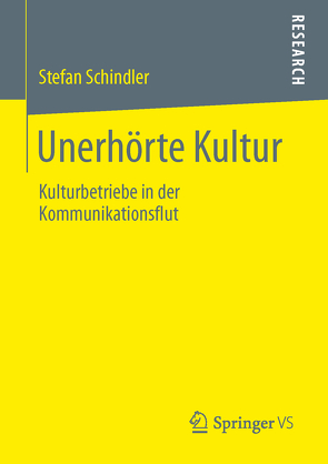 Unerhörte Kultur von Schindler,  Stefan