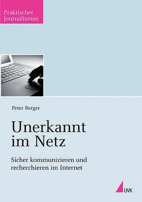 Unerkannt im Netz von Berger,  Peter