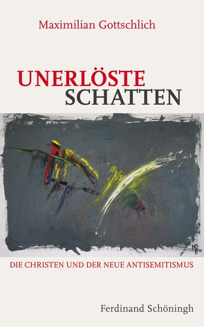 Unerlöste Schatten von Gottschlich,  Maximilian