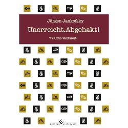 Unerreicht.Abgehakt! von Jankofsky,  Jürgen