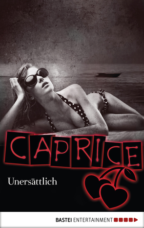 Unersättlich – Caprice von Berg,  Valerie de