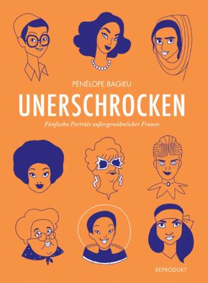 Unerschrocken 2 von Bagieu,  Pénélope, Drescher,  Heike, Sandberg,  Claudia