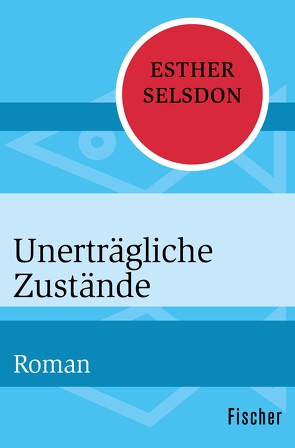 Unerträgliche Zustände von Selsdon,  Esther, Thon,  Wolfgang