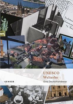 UNESCO Welterbe von Adam,  Hubertus, Andreas,  Paul, Asendorf,  Olaf, Cachola Schmal,  Peter, Holl,  Christian, Ibelings,  Hans, Jung,  Karen, Mazzoni,  Ira, Rauterberg,  Hanno, Ringbeck,  Brigitta