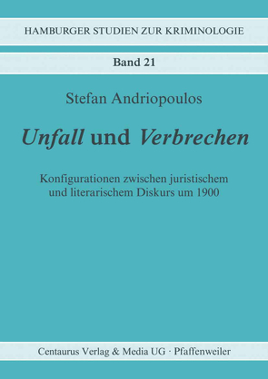 Unfall und Verbrechen von Andriopoulos,  Stefan