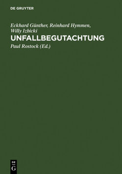 Unfallbegutachtung von Günther,  Eckhard, Hymmen,  Reinhard, Izbicki,  Willy, Rostock,  Paul