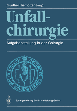 Unfallchirurgie von Hierholzer,  Günther, Hierholzer,  S.