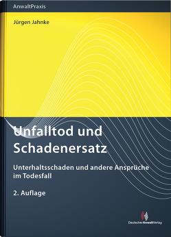 Unfalltod und Schadenersatz von Jahnke,  Jürgen